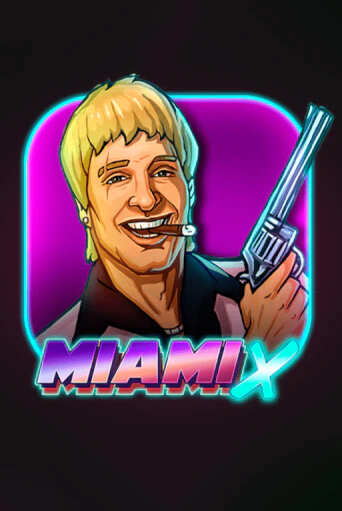 MiamiX демо режим | Vulkan Casino BY бесплатно без регистрации
